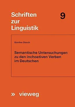 E-Book (pdf) Semantische Untersuchungen zu den inchoativen Verben im Deutschen von Günther Storch