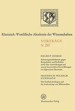 E-Book (pdf) Sicherungsmaßnahmen gegen Bergschäden und Erdbeben sowie ihre Auswirkungen auf neuere konstruktive Entwicklungen im allgemeinen Bauwesen von Helmut Domke