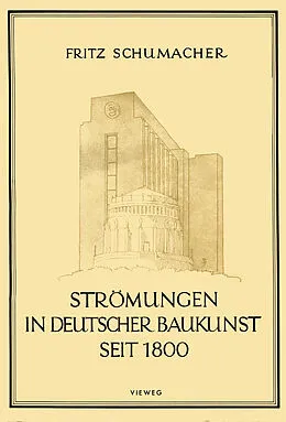 E-Book (pdf) Strömungen in Deutscher Baukunst Seit 1800 von Fritz Schumacher