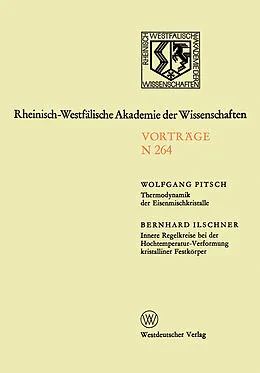 E-Book (pdf) Thermodynamik der Eisenmischkristalle. Innere Regelkreise bei der Hochtemperatur-Verformung kristalliner Festkörper von Wolfgang Pitsch