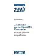 E-Book (pdf) Zehn Schritte zur marktgerechten Firmenkultur von Eckart Flöther