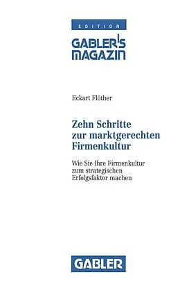 E-Book (pdf) Zehn Schritte zur marktgerechten Firmenkultur von Eckart Flöther