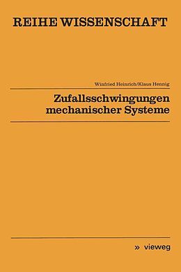 E-Book (pdf) Zufallsschwingungen mechanischer Systeme von Winfried Heinrich