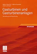 E-Book (pdf) Gasturbinen und Gasturbinenanlagen von Walter Bitterlich, Sabine Ausmeier