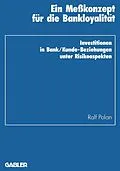 E-Book (pdf) Ein Meßkonzept für die Bankloyalität von Ralf Polan