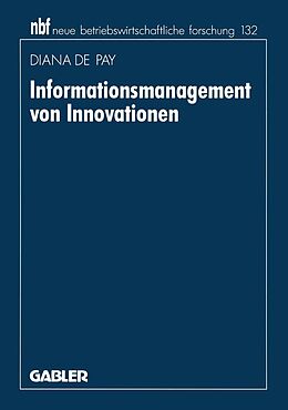 E-Book (pdf) Informationsmanagement von Innovationen von Diana de Pay