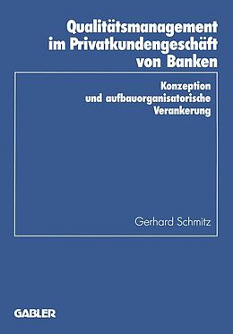 E-Book (pdf) Qualitätsmanagement im Privatkundengeschäft von Banken von Gerhard Schmitz