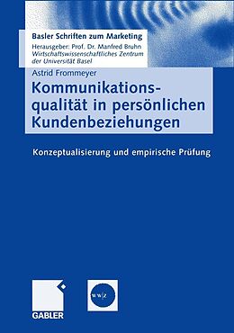 E-Book (pdf) Kommunikationsqualität in persönlichen Kundenbeziehungen von Astrid Frommeyer