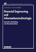 E-Book (pdf) Financial Engineering und Informationstechnologie von Christof Weinhardt