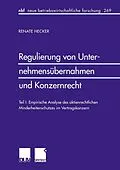 E-Book (pdf) Regulierung von Unternehmensübernahmen und Konzernrecht von Renate Hecker