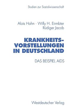 E-Book (pdf) Krankheitsvorstellungen in Deutschland von Alois Hahn, Willy H. Eirmbter, Rüdiger Jacob