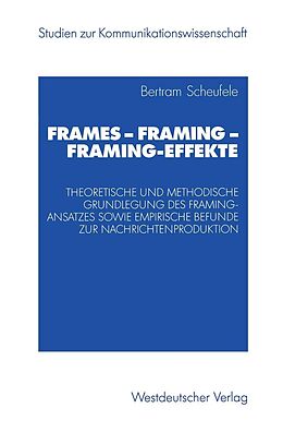 E-Book (pdf) Frames  Framing  Framing-Effekte von Bertram Scheufele