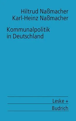 E-Book (pdf) Kommunalpolitik in Deutschland von Hiltrud Nassmacher, Karl-Heinz Naßmacher