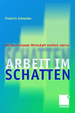 E-Book (pdf) Arbeit im Schatten von Friedrich Schneider