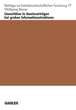 E-Book (pdf) Linearitäten in Anreizverträgen bei groben Informationsstrukturen von Wolfgang Breuer