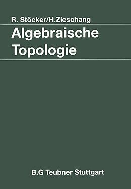 E-Book (pdf) Algebraische Topologie von Ralph Stöcker, Heiner Zieschang