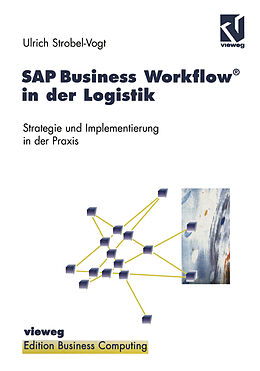 Kartonierter Einband SAP Business Workflow® in der Logistik von Ulrich Strobel-Vogt