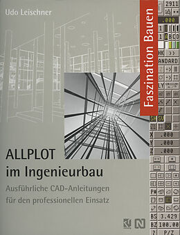 Kartonierter Einband ALLPLOT im Ingenieurbau von Udo Leischner