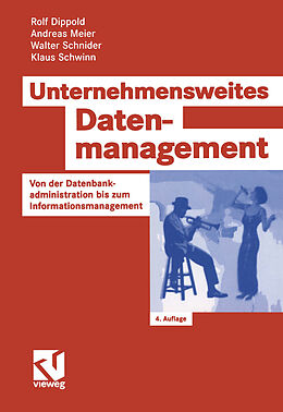 E-Book (pdf) Unternehmensweites Datenmanagement von Rolf Dippold, Andreas Meier, Walter Schnider