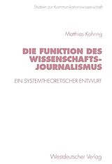 E-Book (pdf) Die Funktion des Wissenschaftsjournalismus von Matthias Kohring