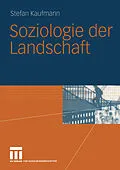 E-Book (pdf) Soziologie der Landschaft von Stefan Kaufmann