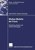 E-Book (pdf) Marken-Modelle der Praxis von Anita Zednik, Andreas Strebinger