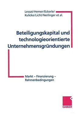 E-Book (pdf) Beteiligungskapital und technologieorientierte Unternehmensgründungen von Dr. Vera Lessat, Joachim Hemer, Tobias H. Eckerle