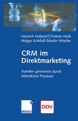 Kartonierter Einband CRM im Direktmarketing von Heinrich Holland, Christian Huldi, Holger Kuhfuß