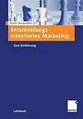 E-Book (pdf) Entscheidungsorientiertes Marketing von Martin Benkenstein
