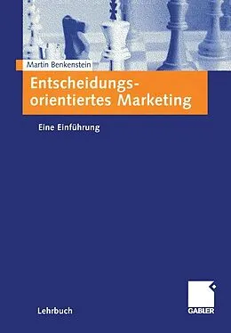 E-Book (pdf) Entscheidungsorientiertes Marketing von Martin Benkenstein