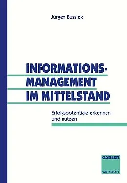 E-Book (pdf) Informationsmanagement im Mittelstand von Jürgen Bussiek