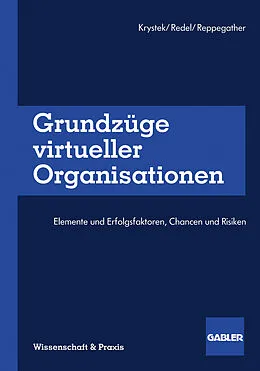 E-Book (pdf) Grundzüge virtueller Organisationen von Ulrich Krystek, Wolfgang Redel, Sebastian Reppegather