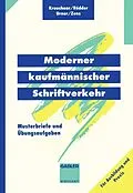 E-Book (pdf) Moderner kaufmännischer Schriftverkehr von Beate Kraushaar, Evelin Rödder, Gabriele Urner