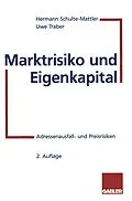 E-Book (pdf) Marktrisiko und Eigenkapital von Hermann Schulte-Mattler, Uwe Traber