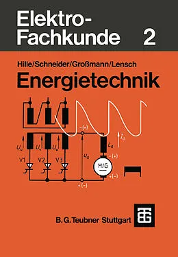 E-Book (pdf) Elektro-Fachkunde 2 von Wilhelm Hille, Otto Schneider, Klaus Großmann