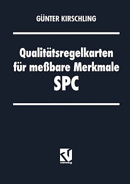 Kartonierter Einband Qualitätsregelkarten für meßbare Merkmale  SPC von Günter Kirschling
