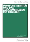 E-Book (pdf) Deutsche Identität und das Zusammenleben mit Fremden von Harro Honolka, Irene Götz