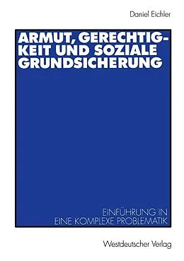 E-Book (pdf) Armut, Gerechtigkeit und soziale Grundsicherung von Daniel Eichler