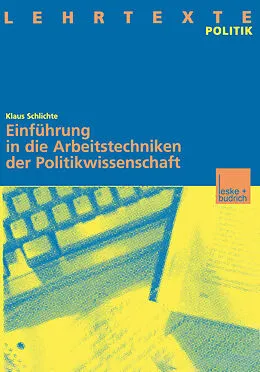 E-Book (pdf) Einführung in die Arbeitstechniken der Politikwissenschaft von Klaus Schlichte
