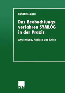 E-Book (pdf) Das Beobachtungsverfahren SYMLOG in der Praxis von Christine Marx