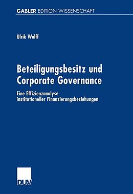 E-Book (pdf) Beteiligungsbesitz und Corporate Governance von Ulrik Wolff