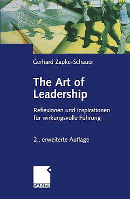 Kartonierter Einband The Art of Leadership von Gerhard Zapke-Schauer