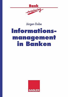E-Book (pdf) Informationsmanagement in Banken von Jürgen Dube