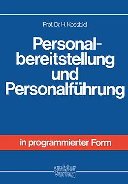 E-Book (pdf) Personalbereitstellung und Personalführung von Hugo Kossbiel