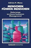 E-Book (pdf) Menschen Führen Menschen von Adrian P. Menz