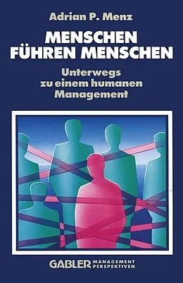 E-Book (pdf) Menschen Führen Menschen von Adrian P. Menz