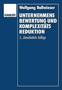 E-Book (pdf) Unternehmensbewertung und Komplexitätsreduktion von Wolfgang Ballwieser