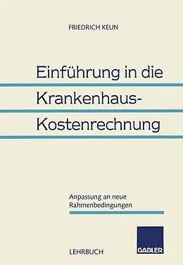 E-Book (pdf) Einführung in die Krankenhaus-Kostenrechnung von Friedrich Keun