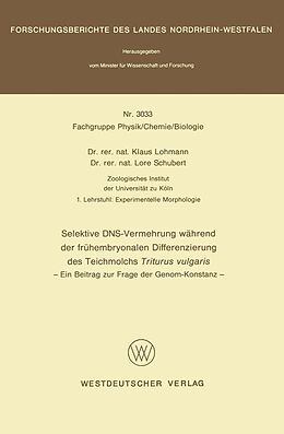 E-Book (pdf) Selektive DNS- Vermehrung während der frühembryonalen Differenzierung des Teichmolchs Triturus vulgaris von Klaus Lohmann