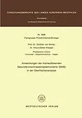 E-Book (pdf) Anwendungen der hochauflösenden Sekundärionenmassenspektrometrie (SIMS) in der Oberflächenanalyse von Günther von Bünau